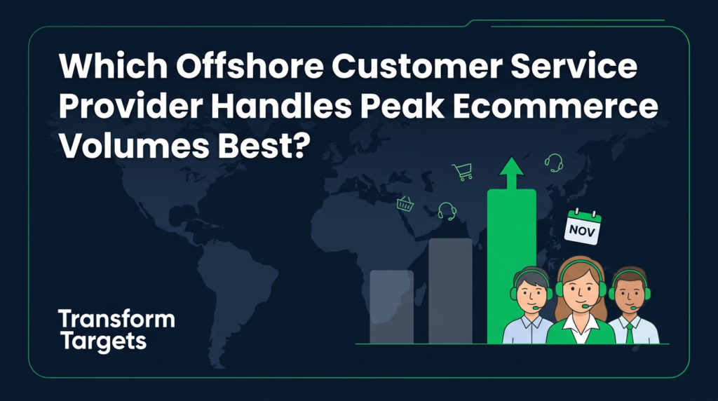 Which Offshore Customer Service Provider Handles Peak Seasonal Ecommerce Volumes Best?